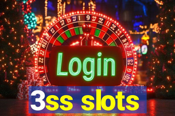 3ss slots